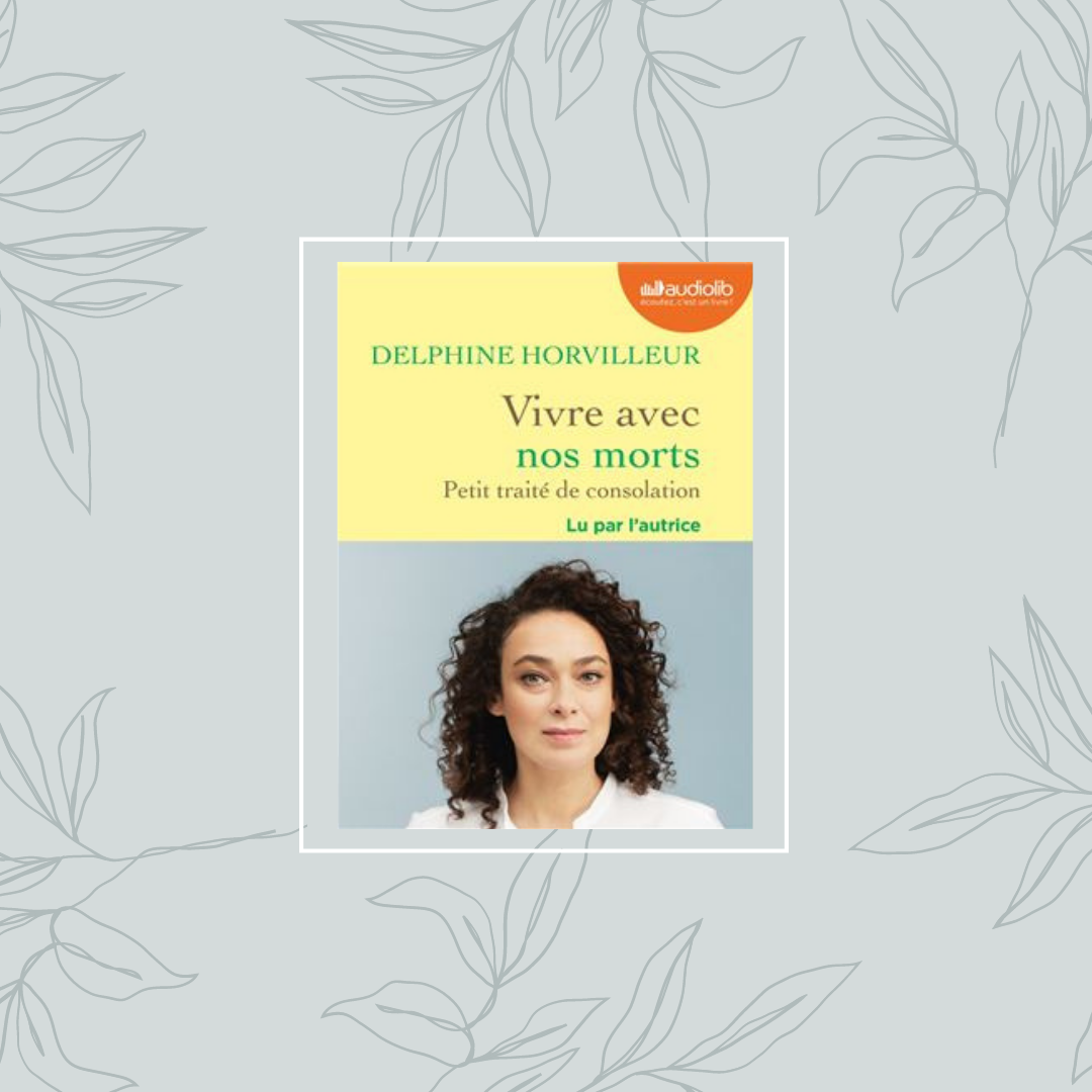 Vivre avec nos morts / Delphine Horvilleur – Joellebooks