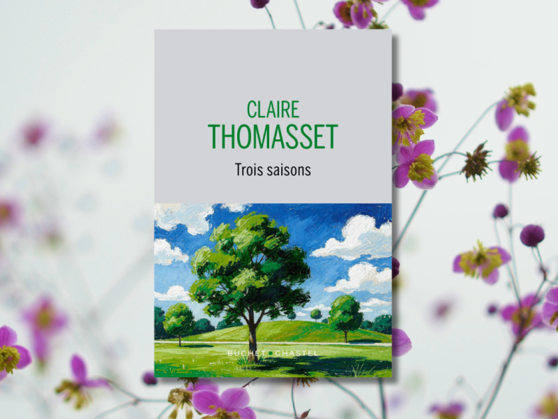 Trois saisons / Claire&nbsp;Thomasset