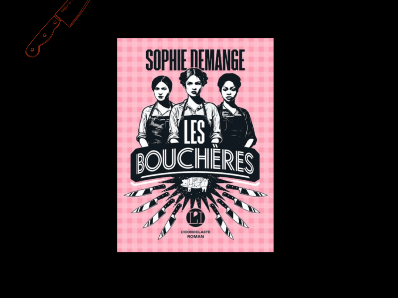 Les bouchères / Sophie&nbsp;Demange